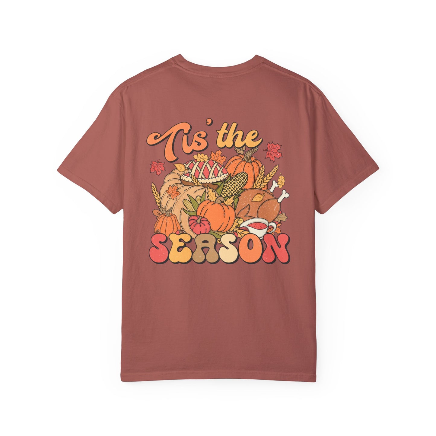 Thanksgiving 'Tis the Season Unisex Garment-Dyed T-shirt