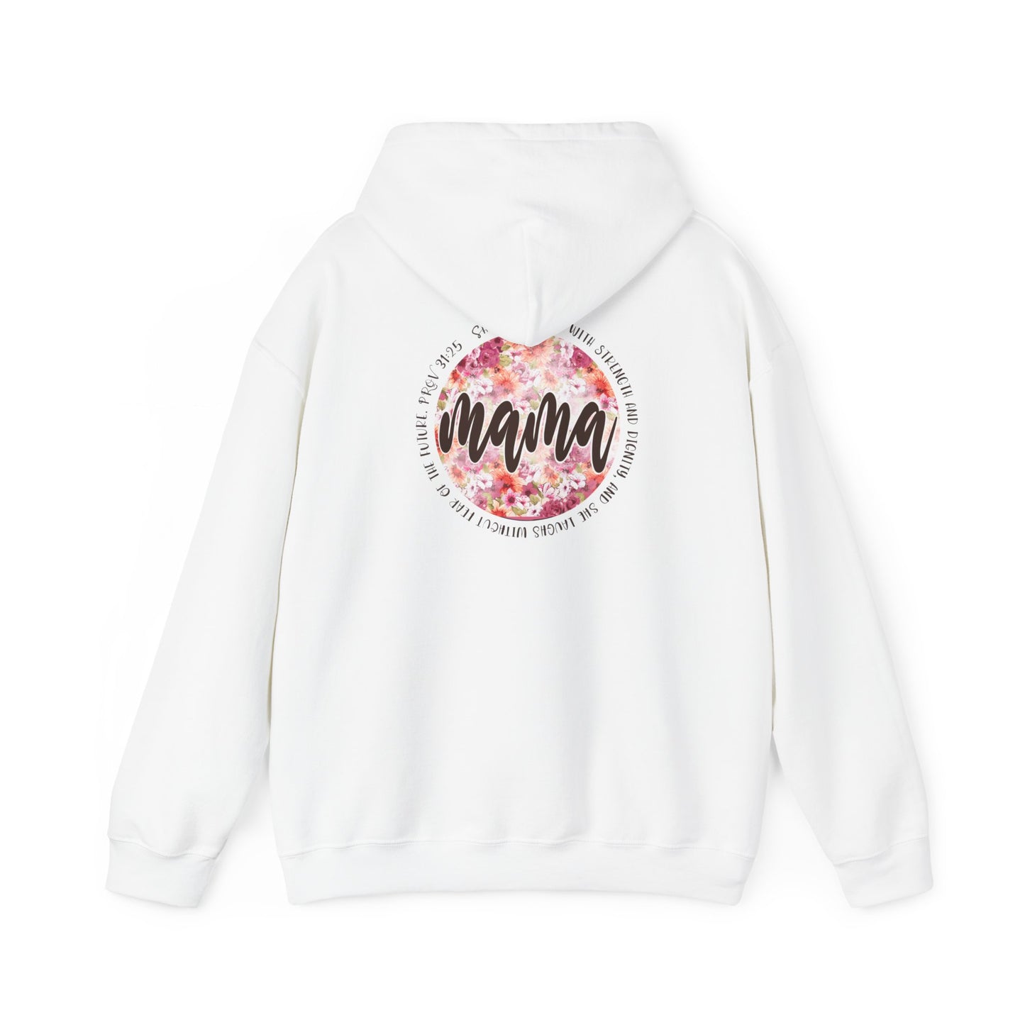 Mama Prov 31:25 Heavy Blend™ Hooded Sweatshirt