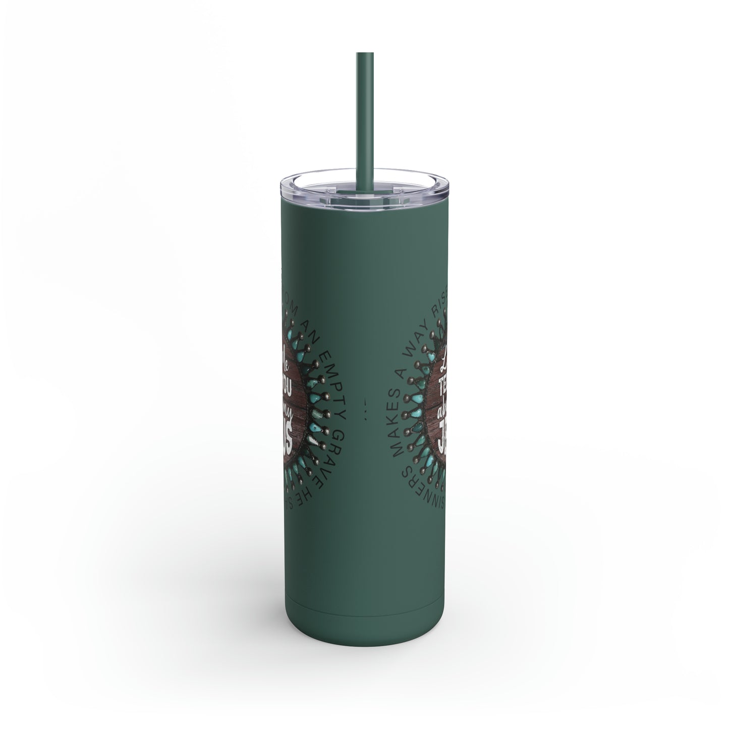 Let me Tell you about my Jesus on a Maars Maker Skinny Matte Tumbler, 20oz