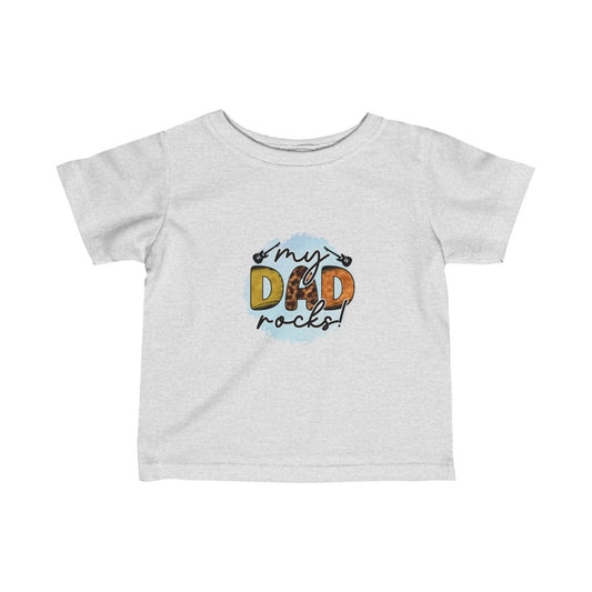 Infant Dad Rocks! Fine Jersey Tee