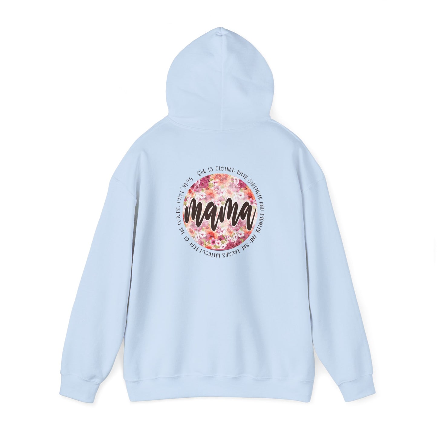 Mama Prov 31:25 Heavy Blend™ Hooded Sweatshirt
