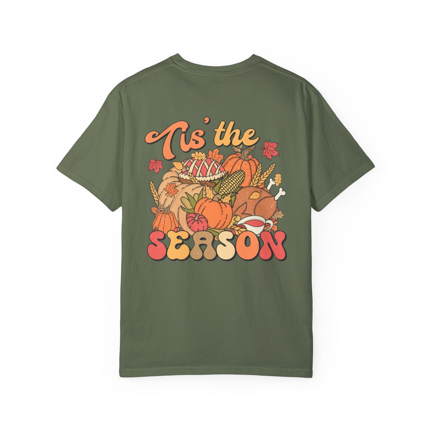 Thanksgiving 'Tis the Season Unisex Garment-Dyed T-shirt