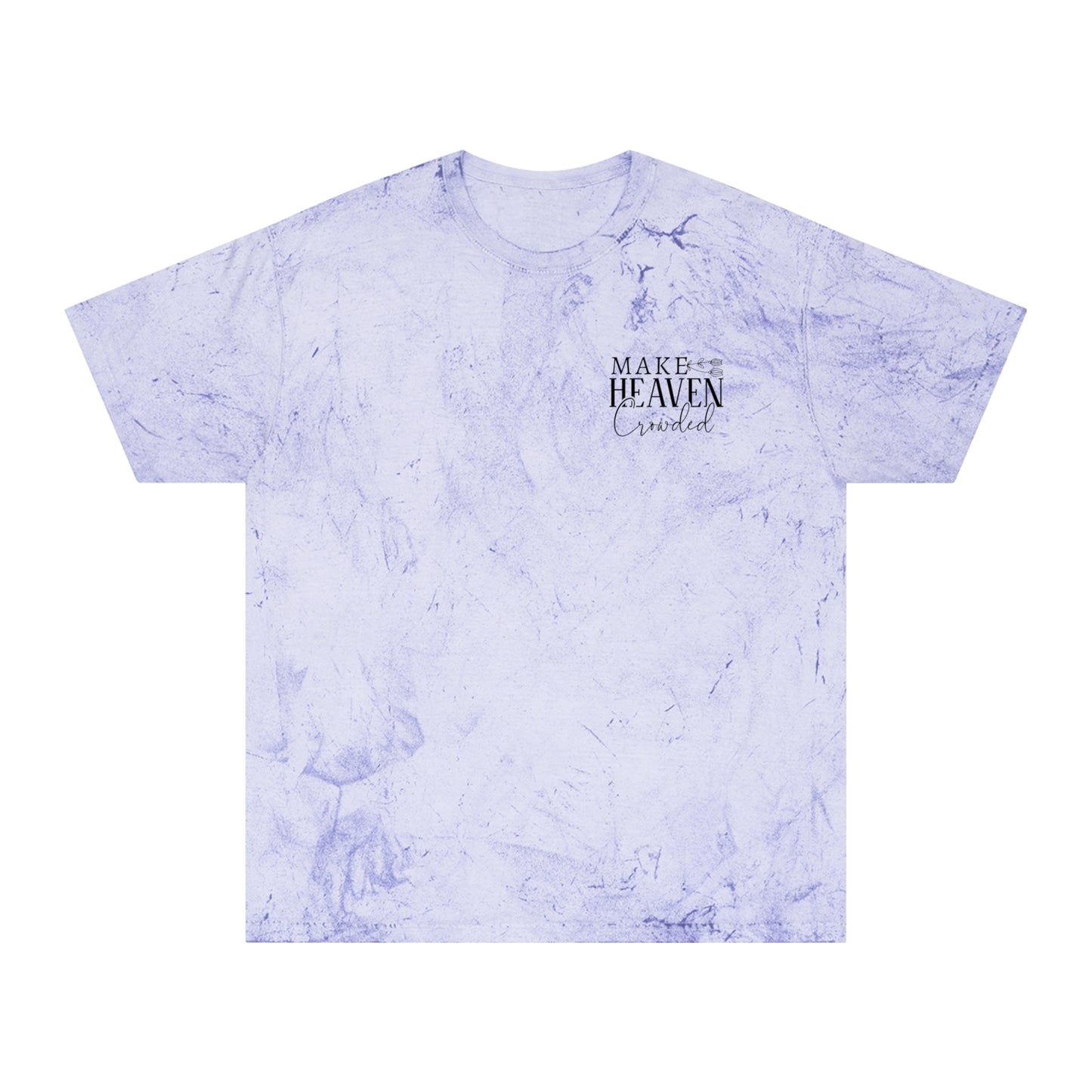 Make Heaven Crowded Volunteer Unisex Color Blast T-Shirt