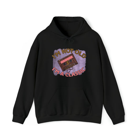 I'm not Old I'm Classic - Unisex Heavy Blend™ Hooded Sweatshirt