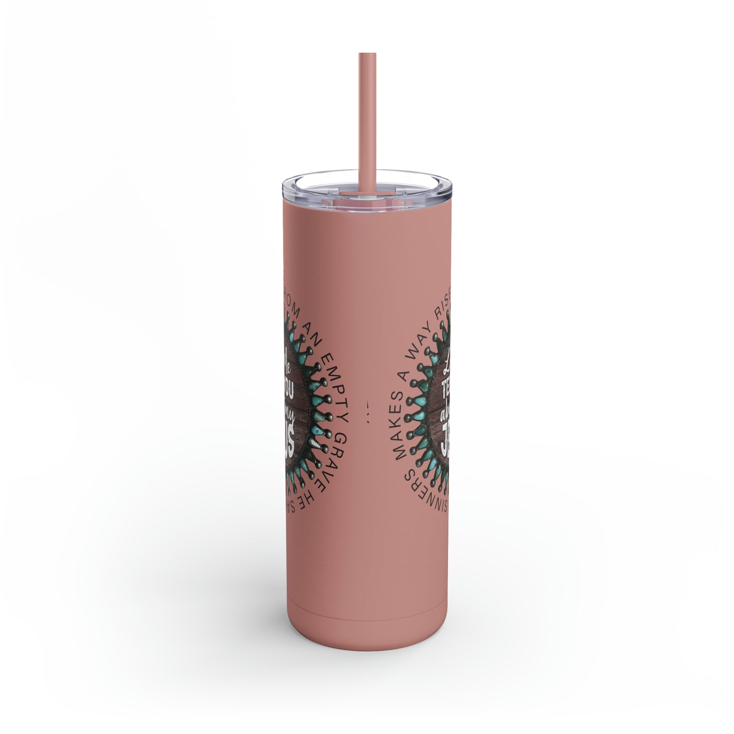 Let me Tell you about my Jesus on a Maars Maker Skinny Matte Tumbler, 20oz