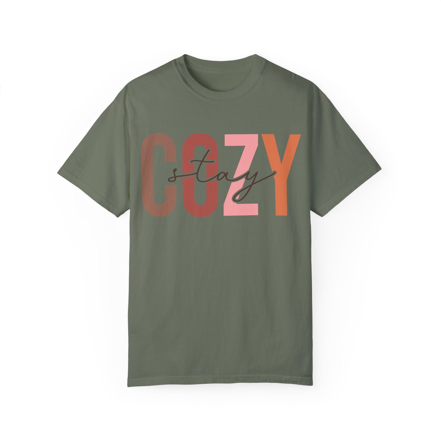 "Stay Cozy" Garment-Dyed T-shirt