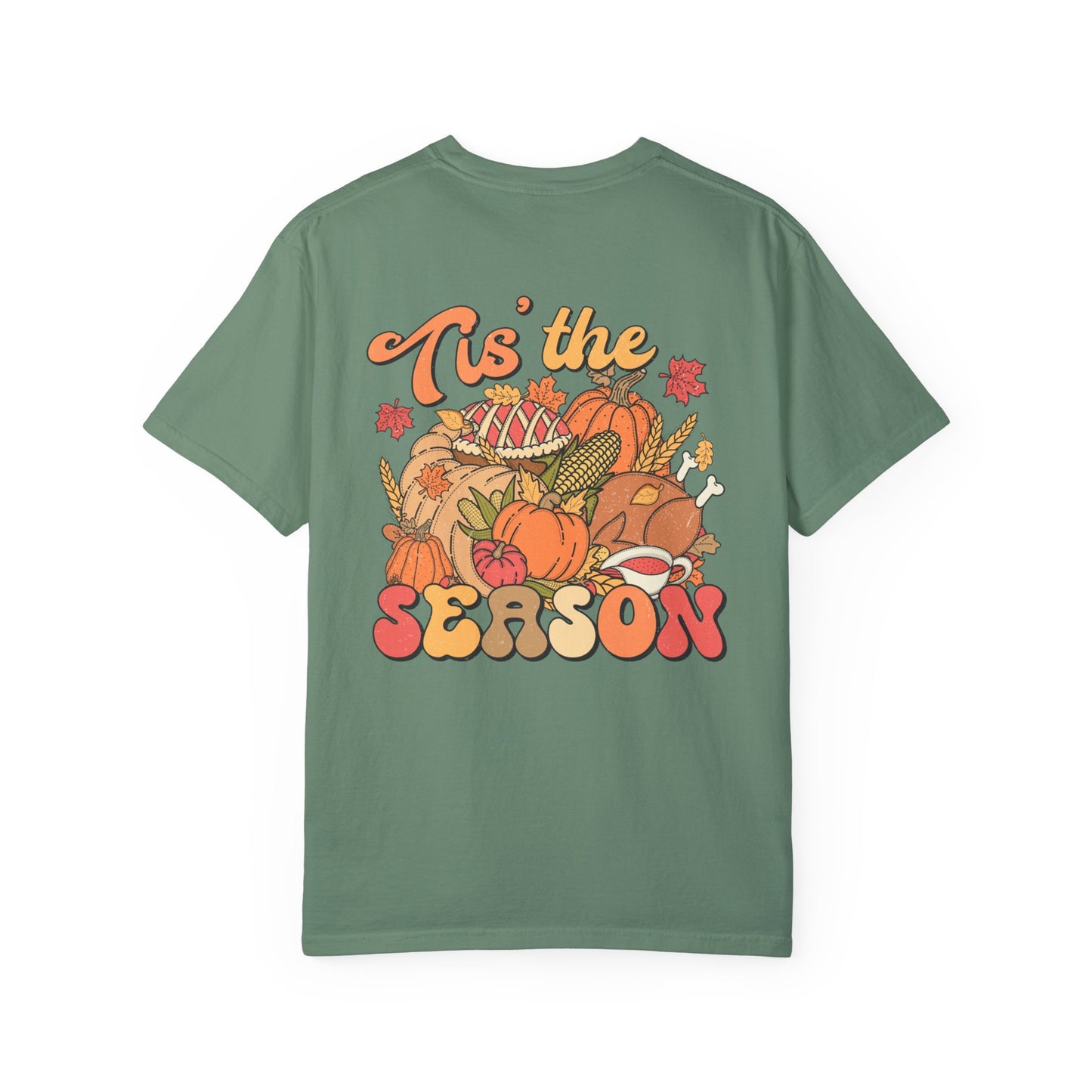 Thanksgiving 'Tis the Season Unisex Garment-Dyed T-shirt