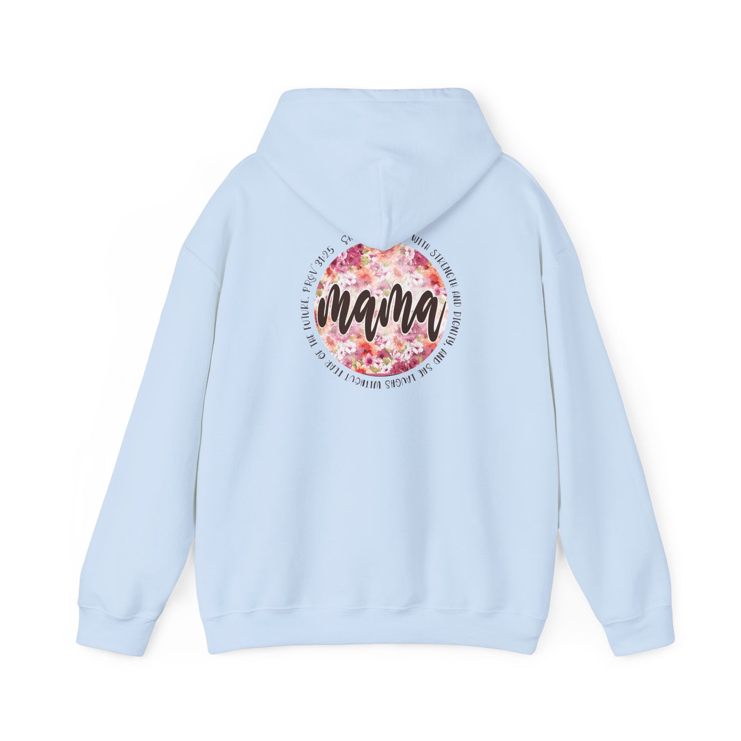 Mama Prov 31:25 Heavy Blend™ Hooded Sweatshirt