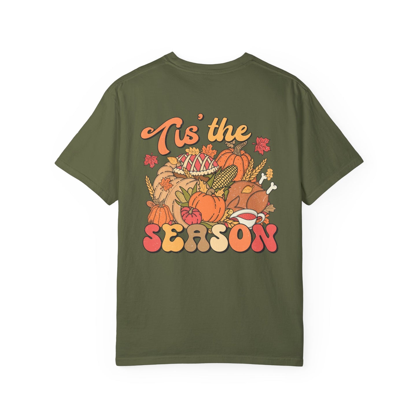 Thanksgiving 'Tis the Season Unisex Garment-Dyed T-shirt