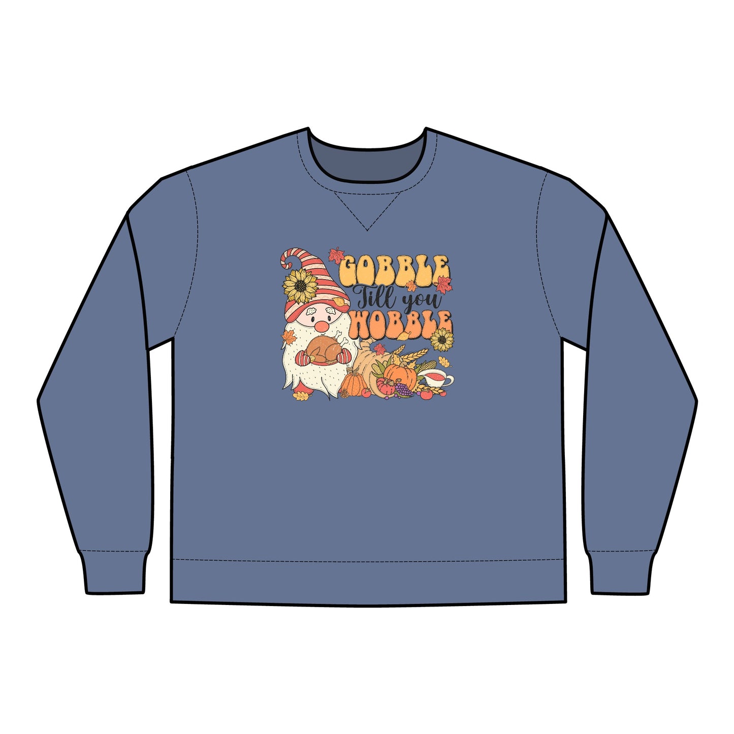 Gobble till you Wobble Unisex ComfortWash® Garment Dyed Crewneck Sweatshirt