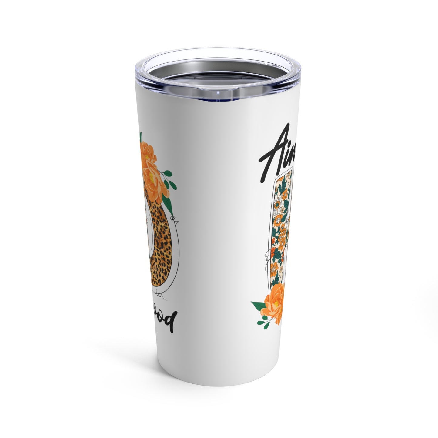 Ain't No Hood like Motherhood - Tumbler 20oz