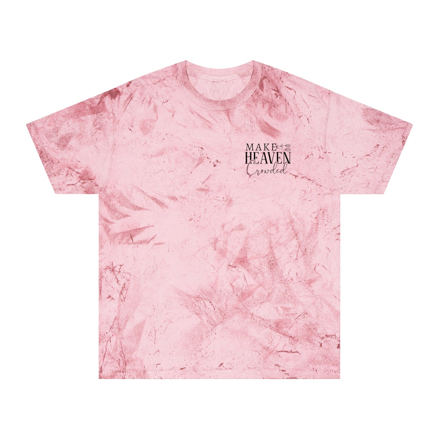 Make Heaven Crowded Volunteer Unisex Color Blast T-Shirt