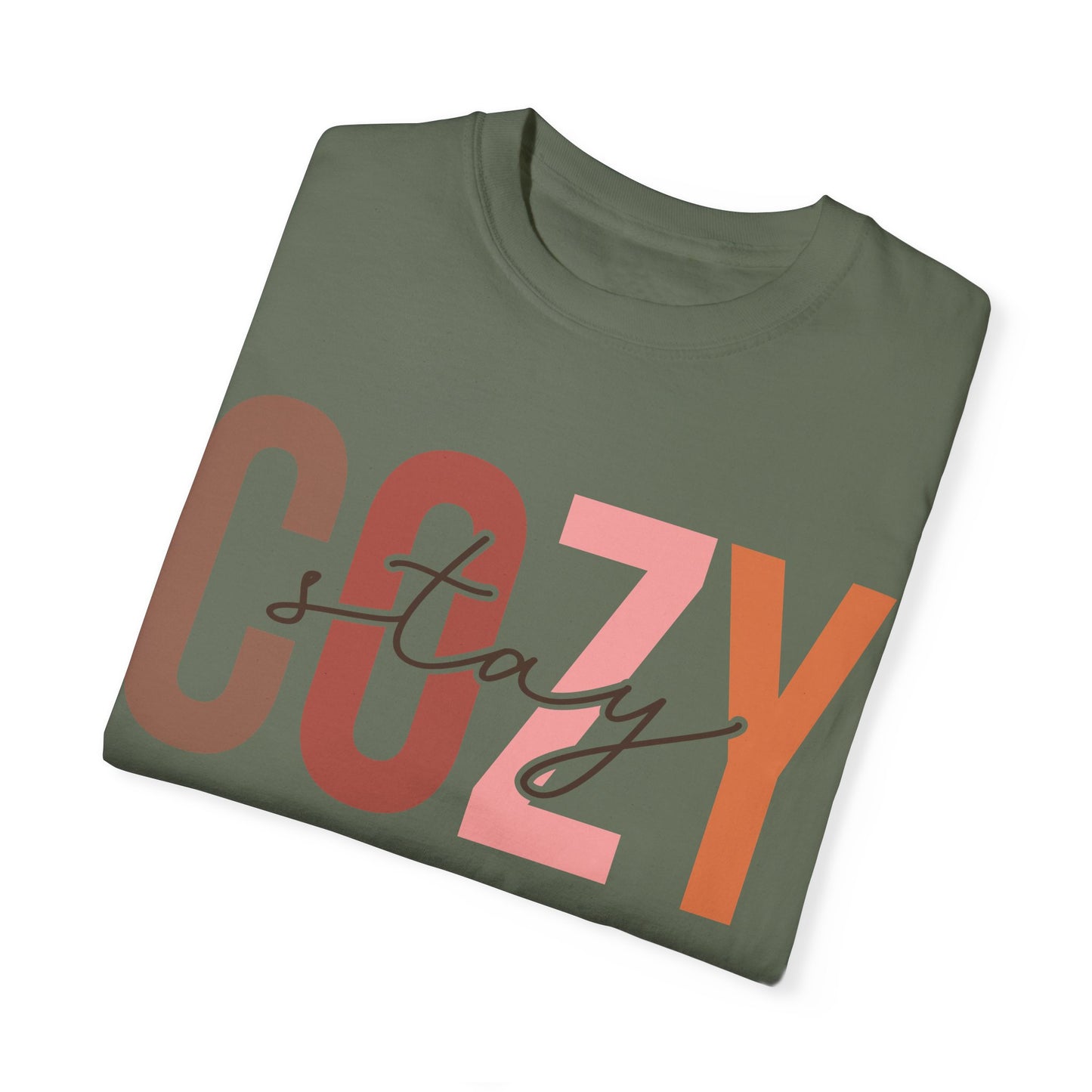 "Stay Cozy" Garment-Dyed T-shirt