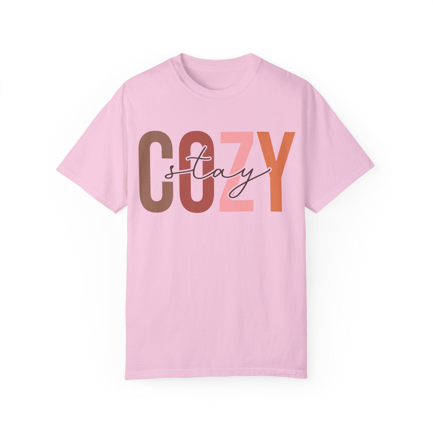 "Stay Cozy" Garment-Dyed T-shirt